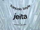 François Bayle - Jeîta prospective LP