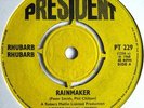 RHUBARB RHUBARB - RAINMAKER - PRESIDENT