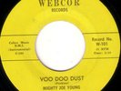MIGHTY JOE YOUNG Voo Doo Dust Webcor R&B FUNK 45 * Hear
