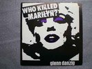 Danzig/Misfits Who Killed Marilyn? Rare Ltd Edition 7