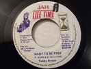 JAH LIFE TIME/TEDDY BROWN/WANT TO BE FREE RARE ROOTS 7
