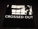 CROSSED OUT-LP DropDead Rupture No Comment Spazz Infest