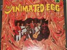 THE ANIMATED EGG - SAME  - FUZZ ACID  PSYCH  ORIG 1969