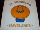 HAVELANGE - EL SOMBRERO 12”MAXI ITALO DISCO