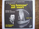 MICHEL LEGRAND Un Homme Est Mort OST 45 ORIGINAL NM