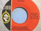 THE BOLD Gotta Get Some 1966 Garage Punk 45 NM