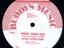 Little Kirk - Weed Them Out US orig 12