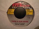 Wayne Junior Them A gun Hawk Killer Digi 7