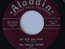 SPENCE SISTERS Do Bop Sha Bam ALADDIN Doo Wop R&B 45
