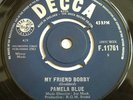 PAMELA BLUE,MY FRIEND BOBBY,RARE DECCA,JOE MEEK,UK 1ST