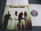 VARIOUS - NO NEW YORK LP- Nr MINT CONTORTIONS DNA  PUNK
