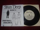 SKIN DEEP -FOOTBALL VIOLENCE 7