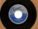 J.B. & HIS HAWKS Now She's Gone CHANCE 45rpm RARE BLUES