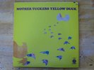 Mother Tuckers Yellow Duck LP VG+