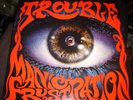 Trouble - Manic Frustration lp electric wizard