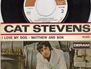 CAT STEVENS I love my dog / Matthew and son France 7 EP