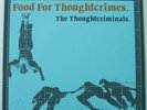 The Thought Criminals - Food For Thought Criminals 7