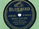 Bluebird 8444 TOMMY McCLENNAN Brown Skin Girl in E