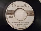 KEN BOOTHE/WHO GETS YOUR LOVE on CHANAN JAH LABEL RARE