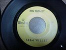 Slim Willet  Big money WINSTON original      ROCKABILLY