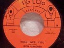 45 Funk LEON GARDNER Who Are You 1960's Igloo 7
