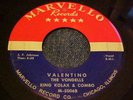 Doo Wop /soul 45 Vondells King Kolax Marvello Valentino