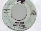 60s soul 45 BETTY HARRIS  mean man Listen Sansu