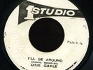 Otis Gayle - I'll Be Around JA Studio 1 45 Listen