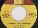 VIRGIL HENRY You Ain't Sayin'.. NORTHERN/X-OVER SOUL 45