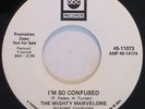 MIGHTY MARVELOWS I'm So Confused RARE NORTHERN SOUL 45