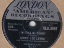 JERRY LEE LEWIS - I'm Feelin' Sorry / You Win Again 78