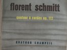 Florent Schmitt Quartets Champeil Quatuor Pathe DTX 232