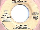 LEE SHOT WILLIAMS It Ain't Me 45 Rare NORTHERN SOUL