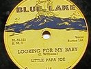 78RPM BLUES LITTLE PAPA JOE BLUE LAKE 116