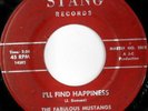 rare Soul 45 FABULOUS MUSTANGS i'll find happiness Hear