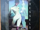 Makers Of The Dead Travel Fast: The Vessels LP 1981