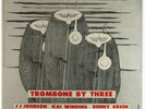 J.J.JOHNSON-TROMBONE BY THREE-ORIG- NYC  D.G. LP- NM