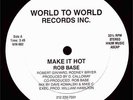 12'': Rob Base - Make It Hot - 1987 US