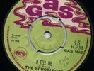 Boss O TELL ME Schoolboys / LONG LIFE Bill Gentles GAS?