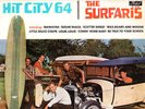 HIT CITY 64 LP SURFARIS /SURF/SURFBOARD/RAT ROD /GARAGE