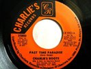 * CHARLIES ROOTS Past Time Paradise ISLAND FUNK 45 ?