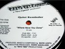 QUIET REMINDER Where Have You Gone SEALED Freestyle