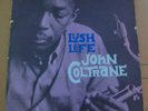 JOHN COLTRANE 'lush life' Prestige 7188 DG RVG mono LP