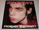 NICK CAVE AND THE BAD SEEDS From Her to Eternity LP
