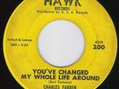 CHARLES FARREN You've Changed R&B NORTHERN SOUL 45 Hawk