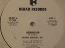 DARRYL DOUGLAS INC. Holding On DISCO/SOUL/BOOGIE 12