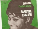 BARBARA ENGLISH:Shoo Fly/I've got a date