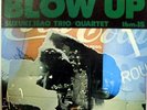 SUZUKI, ISAO TRIO / QUARTET BLOW UP THREE BLIND MICE 15