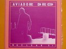 AVIADOR DRO - NUCLEAR SI - EP7 1982 - TECHNO INDUSTRIAL