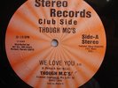 THOUGH MC'S We Love You STEREO MIAMI BASS 12